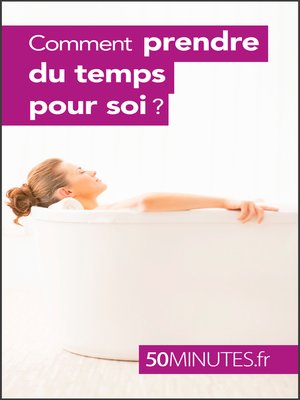 cover image of Comment prendre du temps pour soi ?